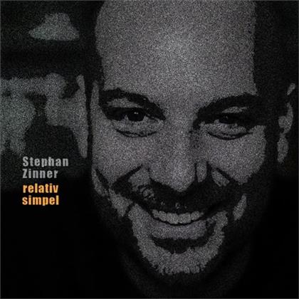 Stephan Zinner - Relativ Simpel