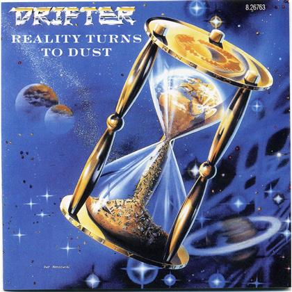 Drifter - Reality Turns To Dust + Demo 85