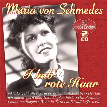 Maria Von Schmedes - I Hab' Rote Haar - 50 Grosse Erfolge (2 CDs)