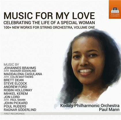 Mann Paul & Kodaly Philharmonic Orchestra - Music For My Love Vol.1 - Celebrating The Life of a Special Woman