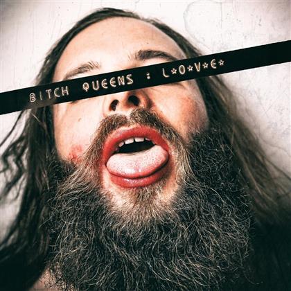 Bitch Queens - L.O.V.E. (LP)