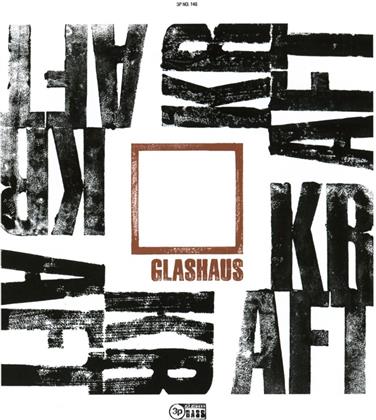 Glashaus (Moses Pelham) - Kraft