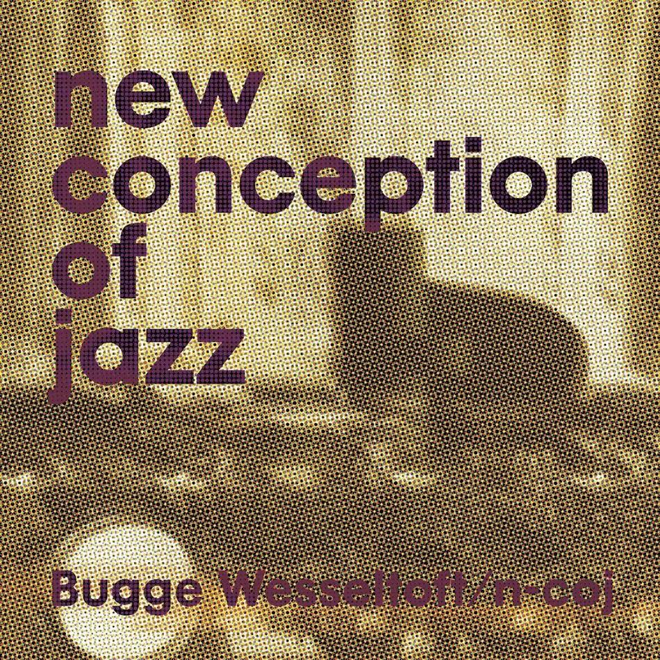 Bugge Wesseltoft - New Conception Of Jazz (2 LPs)