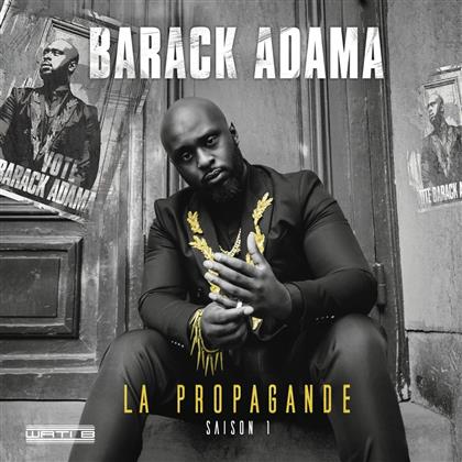 Adama Barack - La Propagande (Saison 1)