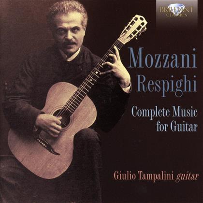 Giulio Tampalini & Ottorino Respighi (1879-1936) - Complete Music For Guitar