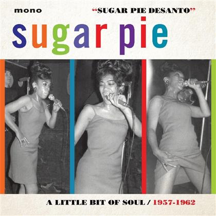 Sugar Pie Desanto - Little Bit Of Soul 1957 - 1962