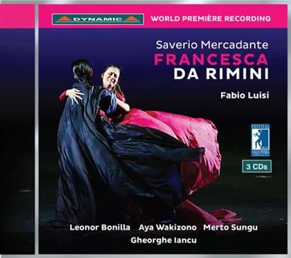 Fabio Luisi, Leonor Bonilla & Saverio Mercadante (1795-1870) - Francesca Da Rimini (3 CDs)