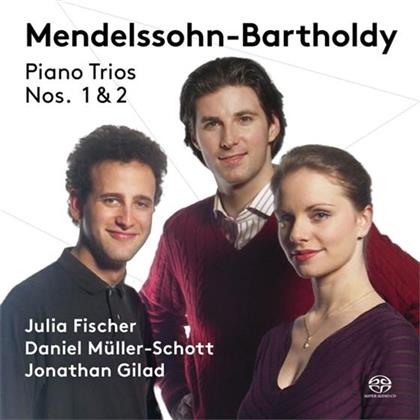 Julia Fischer, Daniel Müller-Schott, Felix Mendelssohn-Bartholdy (1809-1847) & Jonathan Gilad - Piano Trios 1+2 (Hybrid SACD)