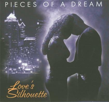 Pieces Of A Dream - Loves Silhouette