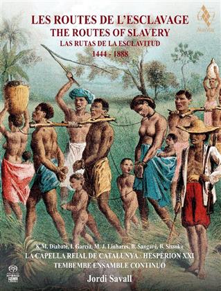 Hesperion XXI, La Capella Reial De Catalunya & Jordi Savall - Les Routes De Lesclavage 1444-1888 - The Routes of Slavery - Las Rutas de la Esclavitud (2 CDs)