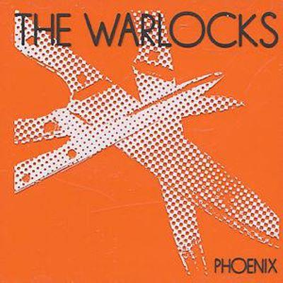 The Warlocks - Phoenix - 2016 Version
