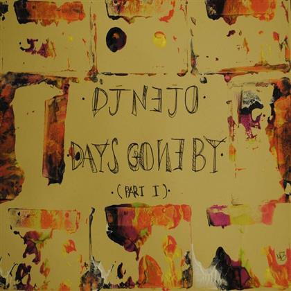 DJ Nejo - Days Gone By Part 1