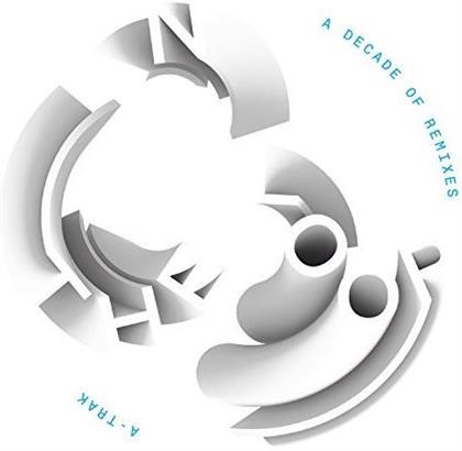 A-Trak - In The Loop - A Decade Of Remixes
