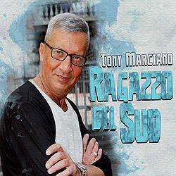 Tony Marciano - Ragazzo Del Sud