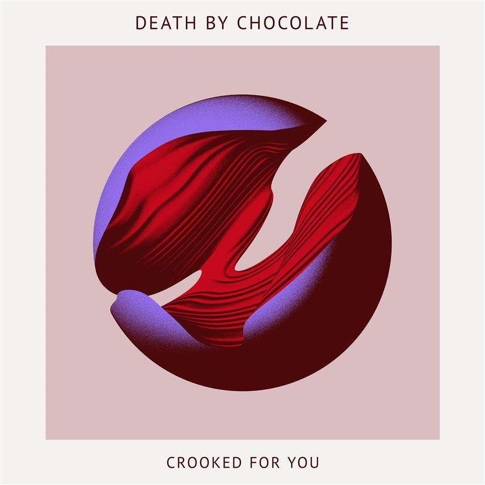 Death By Chocolate (CH) - Crooked For You