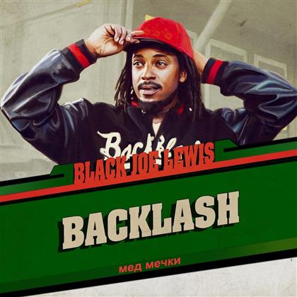 Black Joe Lewis & The Honeybears - Backlash (Digipack)