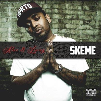 Skeme - Alive & Living