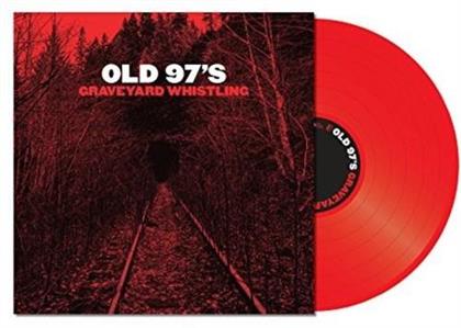 Old 97'S - Graveyard Whistling (Red Vinyl, LP)