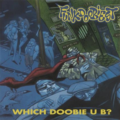 Funkdoobiest - Which Doobie U B? - Music On Vinyl (LP)