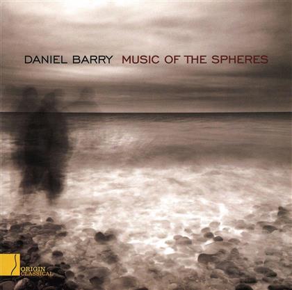 Daniel Barry - Music Of The Spheres