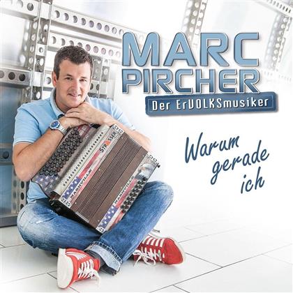 Marc Pircher - Warum Gerade Ich (Neue Version)