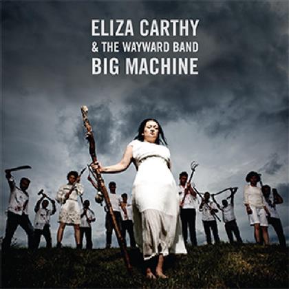 Eliza Carthy & Wayward Band - Big Machine (Deluxe Edition, 2 CDs)