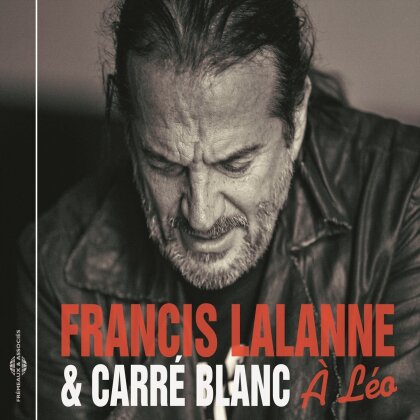 Francis Lalanne & Carré Blanc - A Leo (2 CDs)