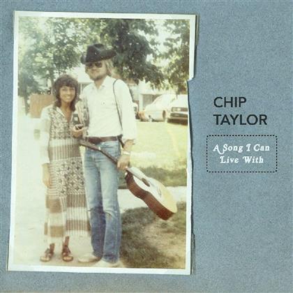 Chip Taylor - Song I Can Live With
