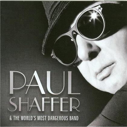 Paul Shaffer & The World's Most Dangerous Band - ----