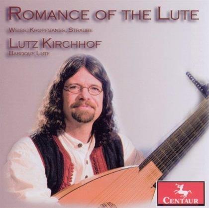 Silvius Leopold Weiss (1686-1750), Johann Kropfgans, Johann Friedrich Daube (1730-1779) & Lutz Kirchhof - Romance Of The Lute