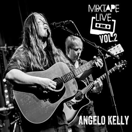 Angelo Kelly - Mixtape Live 2