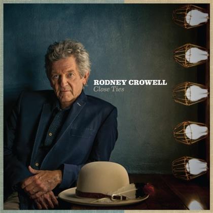 Rodney Crowell - Close Ties (LP + Digital Copy)
