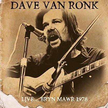 Dave Van Ronk - Live Bryn Mawr 1978