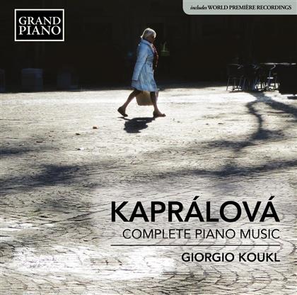 Giorgio Koukl & Vitezslava Kapralova (1915-1940) - Complete Piano Music
