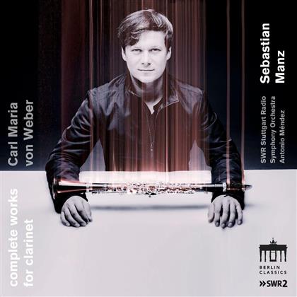Casal Quartet, Carl Maria von Weber (1786-1826) & Sebastian Manz - Complete Works For Clarinet (2 CDs)