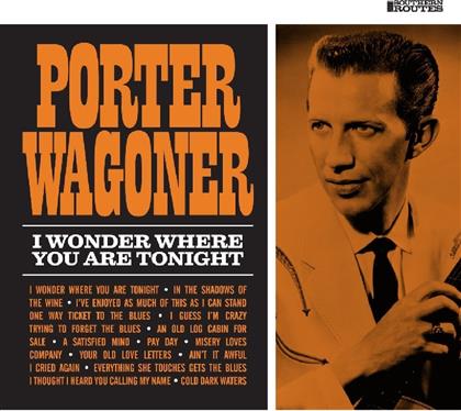 Porter Wagoner - I Wonder Where You Are Tonight