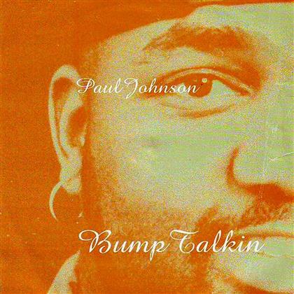 Paul Johnson - Bump Talkin' - Re-Issue 2017 (2 LPs)