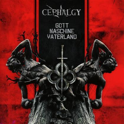Cephalgy - Gott Maschine Vaterland