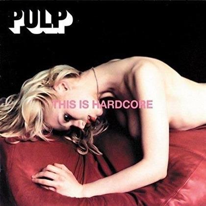 Pulp - This Is Hardcore - 2016 Reissue (2 LPs + CD)
