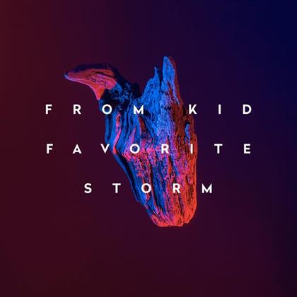 From Kid - Favorite Storm