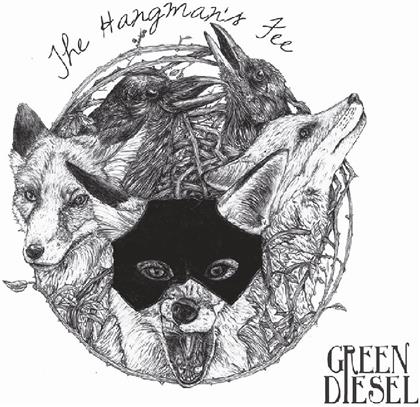 Green Diesel - Hangmans Fee