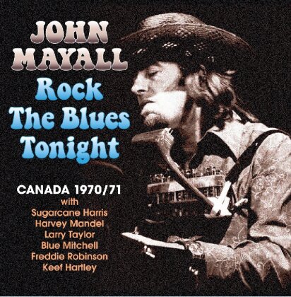 John Mayall - Rock The Blues Tonight (2017 Version, 2 CDs)