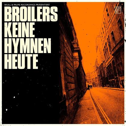 Broilers - Keine Hymnen Heute (12" Maxi)