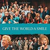 Bill Gaither & Gloria - Give The World A Smile