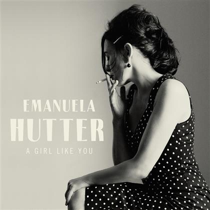 Emanuela Hutter (Hillbilly Moon Explosion, The) - A Girl Like You
