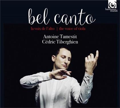 Antoine Tamestit & Cedric Tiberghien - Bel Canto
