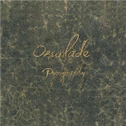 Osunlade - Pyrography (LP)
