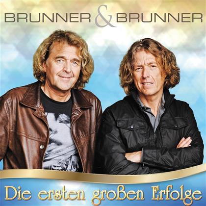 Brunner & Brunner - Die Ersten Großen Erfolge