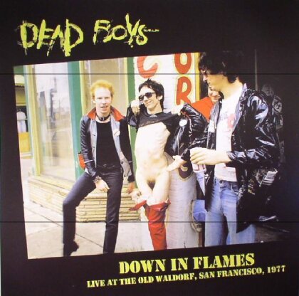 Dead Boys - Down In Flames: Live At The Old Waldorf 1977 (LP)