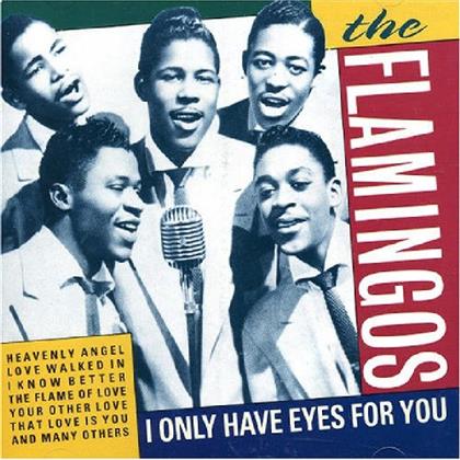 Flamingos - I Only Have Eyes For You (Neuauflage)
